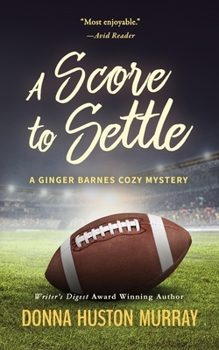A Score To Settle (A Ginger Barnes Mystery) - Book #5 of the A Ginger Barnes Mystery