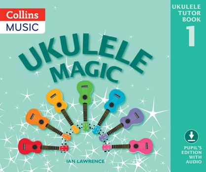 Paperback Ukulele Magic: Pupil's Edition With CD Book