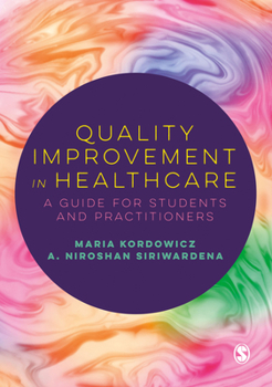Paperback Quality Improvement in Healthcare: A Guide for Students and Practitioners Book