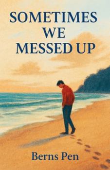 Paperback Sometimes We Messed Up Book