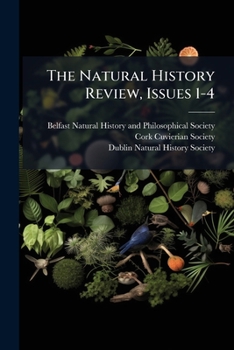 Paperback The Natural History Review, Issues 1-4 Book