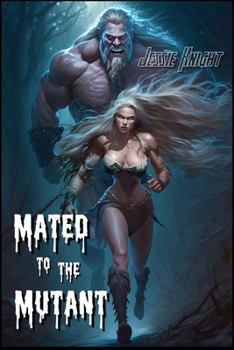 Paperback Mated to the Mutant: Monster Romance Short Read Book