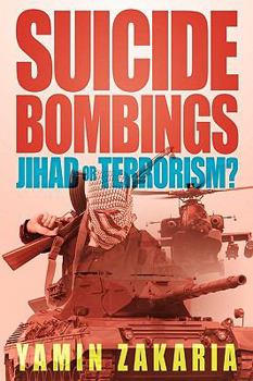 Paperback Suicide Bombings - Jihad or Terrorism? Book