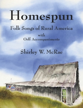 Paperback Homespun: Folk Songs of Rural America with Orff Accompaniments Book