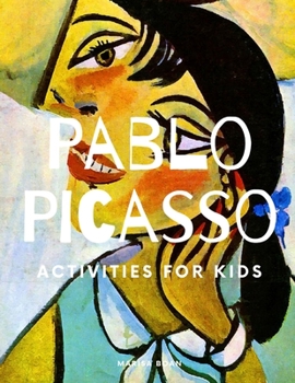 Paperback Pablo Picasso: Activities for Kids Book