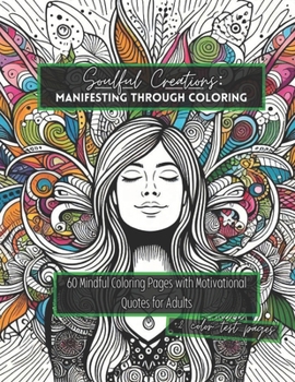 Paperback Soulful Creations: Manifesting Through Coloring Book