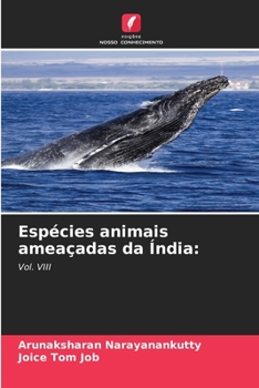 Espécies animais ameaçadas da Índia:: Vol. VIII