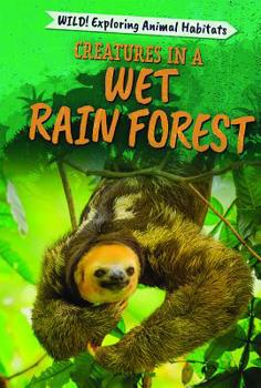 Library Binding Creatures in a Wet Rain Forest Book