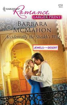 Accidentally the Sheikh's Wife - Book #1 of the Jewels of the Desert