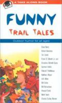 Paperback Funny Trail Tales (Take Along Book) Book