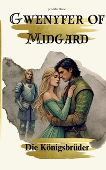 Paperback Gwenyfer of Midgard: Die Königsbrüder [German] Book