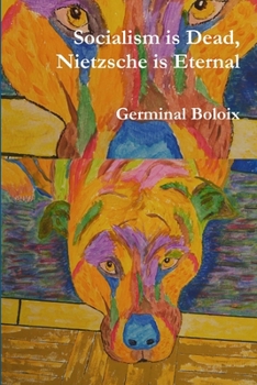 Paperback Socialism is Dead, Nietzsche is Eternal Book