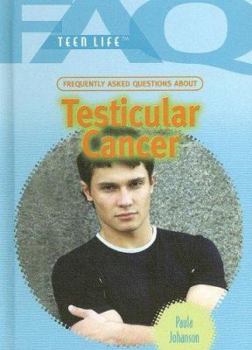 Library Binding Frequently Asked Questions about Testicular Cancer Book