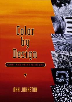 Hardcover Color by Design: Paint and Print with Dye Book