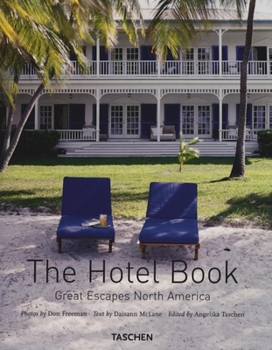 Hardcover The Hotel Book: Great Escapes North America Book