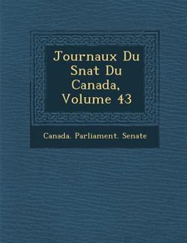 Paperback Journaux Du S Nat Du Canada, Volume 43 Book