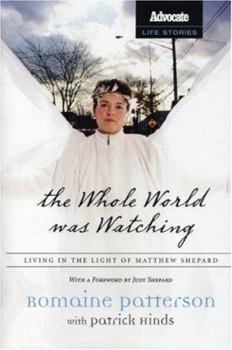 Hardcover The Whole World Was Watching: Living in the Light of Matthew Shepard Book