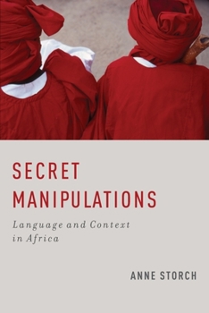 Paperback Secret Manipulations: Language and Context in Africa Book