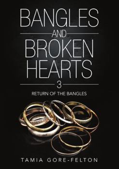 Paperback Bangles and Broken Hearts 3: Return of the Bangles Book