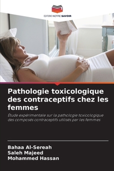 Pathologie toxicologique des contraceptifs chez les femmes