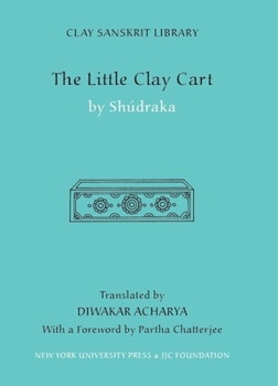 Mrcchakatika - Book  of the Clay Sanskrit Library