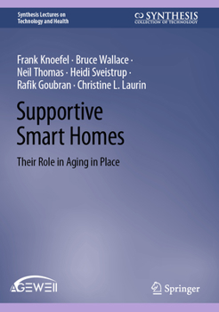 Hardcover Supportive Smart Homes: Their Role in Aging in Place Book