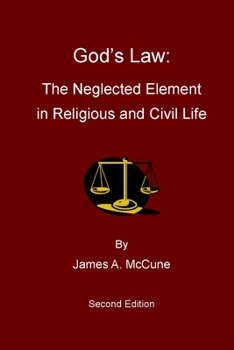 Paperback God's Law: The Neglected Element in Religious and Civil Life Book