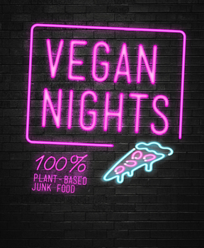 Hardcover Vegan Nights: 100% Plant-Based Junk Food Book