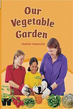 Paperback Rigby Flying Colors: Individual Student Edition Green Our Vegetable Garden Book