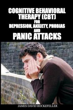 Paperback CBT For Depression, Anxiety, Phobias, and Panic Attacks Book