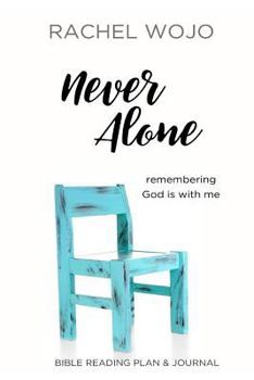 Paperback Never Alone: Remembering God is with Me Book