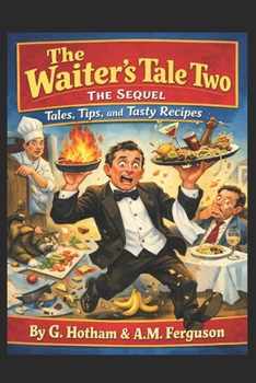 Paperback The Waiter's Tale Two: The Sequel Book