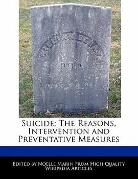 Suicide : The Reasons, Intervention and Preventative Measures