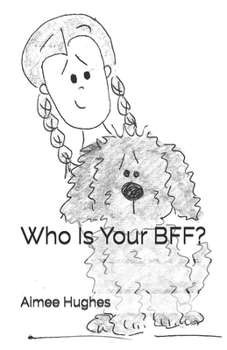 Paperback Who Is Your BFF? Book