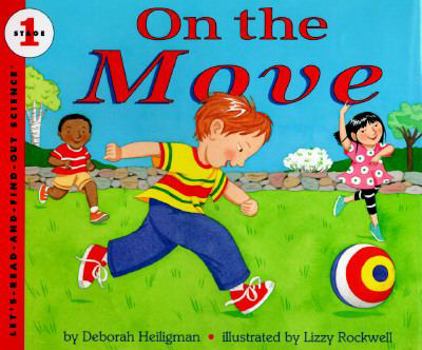 Hardcover On the Move (Let'S-Read-And-Find-Out Science. Stage 1) Book