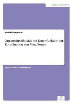 Paperback Organozinnalkoxide mit Donorfunktion zur Koordination von Metallionen [German] Book