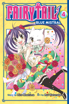 Fairy Tail - Blue Mistral T04 - Book #4 of the Fairy Tail: Blue Mistral