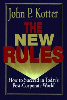 Hardcover New Rules: How to Succeed in Today's Post-Corporate World Book