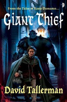 Giant Thief - Book #1 of the Tales of Easie Damasco