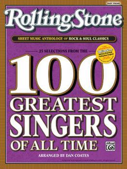 Rolling Stone Sheet Music Anthology of Rock & Soul Classics: 25 Selections from the Rolling Stone 100 Greatest Singers of All Time - Book  of the Rolling Stone Sheet Music Classics