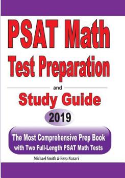 Paperback PSAT Math Test Preparation and Study Guide: The Most Comprehensive Prep Book with Two Full-Length PSAT Math Tests Book
