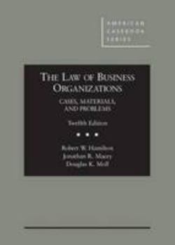 Hardcover The Law of Business Organizations: Cases, Materials, and Problems Book