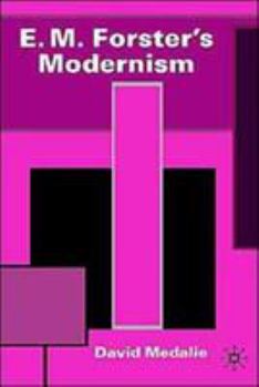 Hardcover E.M. Forster's Modernism Book