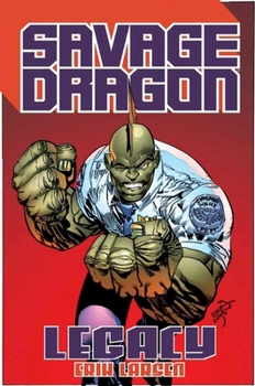 Paperback Savage Dragon: Legacy Book