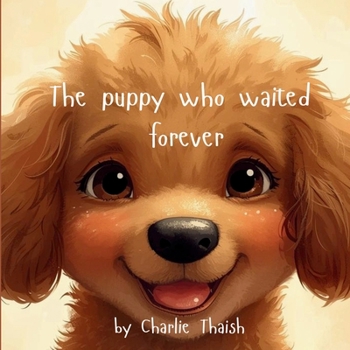 Paperback The Puppy Who Waited Forever Book