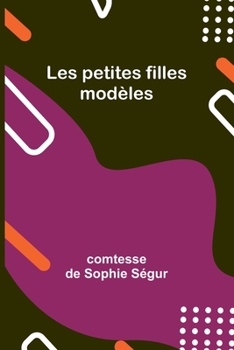 Paperback Les petites filles modèles [French] Book