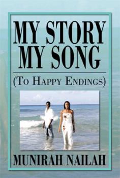 My Story My Song (to Happy Endings): To Happy Endings