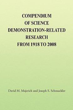 Paperback Compendium of Science Demonstration-Related Research from 1918 to 2008 Book