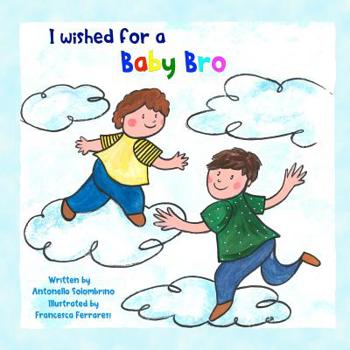 Paperback I wished for a baby bro Book
