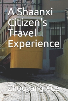 Paperback A Shaanxi Citizen's Travel Experience Book